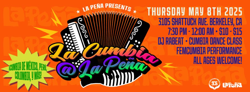 Flyer promoting monthly La Cumbia at La Peña dance party with a vibrant green background and a logo featuring an accordion, a güiro and title of event.