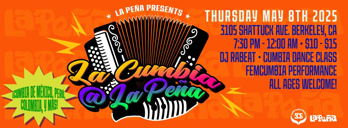 Flyer promoting monthly La Cumbia at La Peña dance party with a vibrant green background and a logo featuring an accordion, a güiro and title of event.