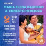 promotional flyer for a la peña community led event featuring maria elena pacheco and ernesto hermoza live in concert